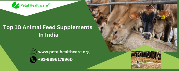 Top 10 Animal Feed Supplements In India
