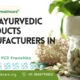 Best Ayurvedic Products Manufacturers in India