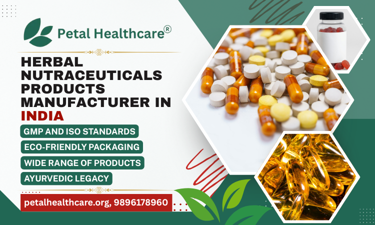 Herbal Nutraceuticals Products Manufacturer in India