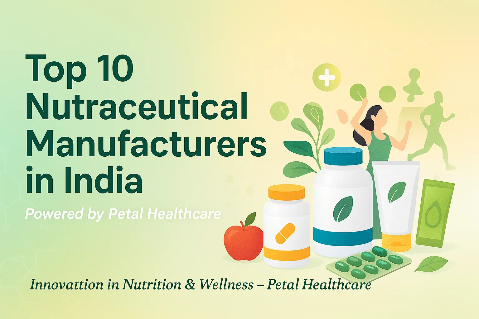 Top 10 Nutraceutical Manufacturers in India