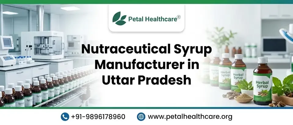 Nutraceutical Syrup Manufacturer in Uttar pradesh
