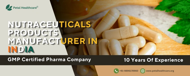 nutraceuticals products manufacturer in india