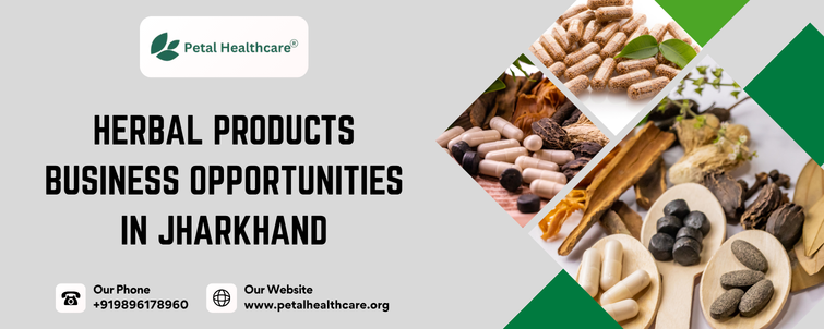 Herbal Products Business Opportunities in Jharkhand