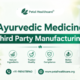 Ayurvedic Medicine Third Party Manufacturing